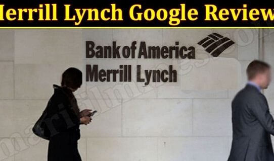 Merrill Lynch Google Reviews