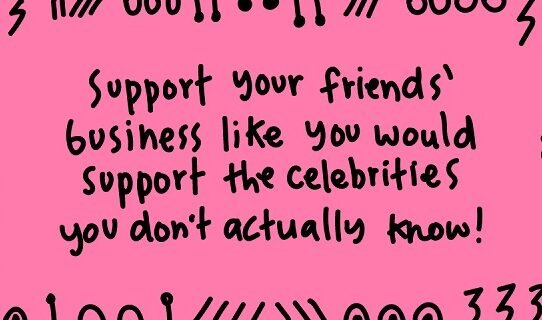 SUPPORT YOUR FRIENDS’ SMALL BUSINESS